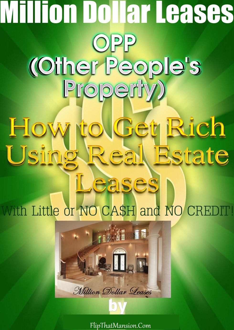 How To Get Rich In Real Estate!
